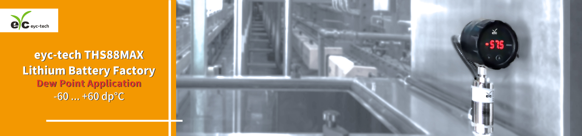eyc-tech Success Story - Dew Point Meter in Lithium Battery Factory eyc-tech Success Story - Dew Point Meter in Lithium Battery Factory