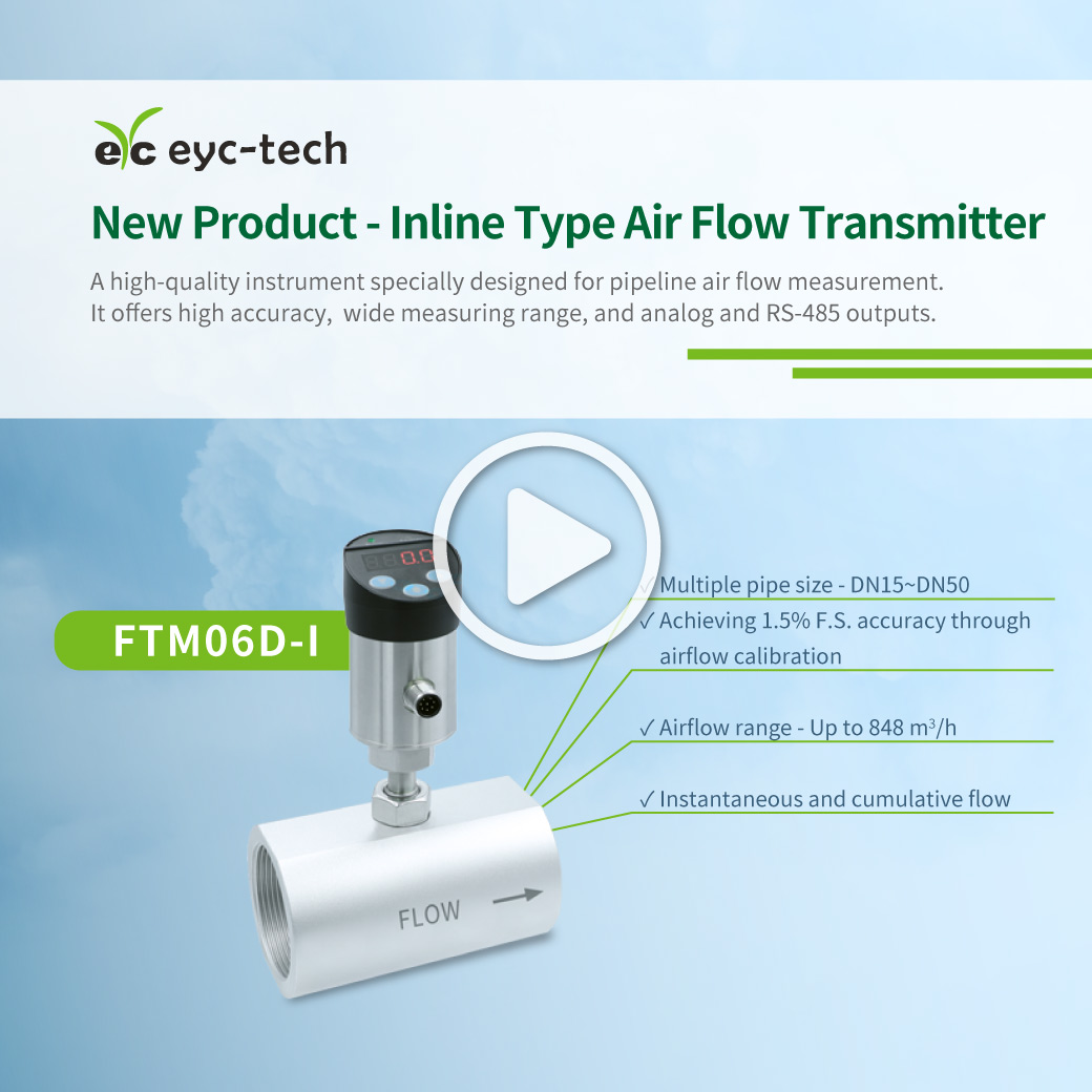 >> Click to Play - Explore the eyc-tech FTM06D-I Inline Type Air Flow Transmitter >> Click to Play - Explore the eyc-tech FTM06D-I Inline Type Air Flow Transmitter