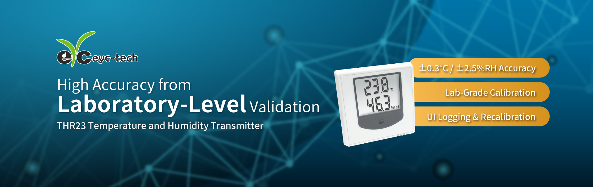 High Accuracy from Laboratory-Level Validation – THR23 Temperature and Humidity Transmitter